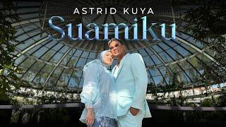 Astrid Kuya - Suamiku l Official Music Video