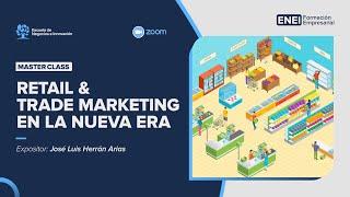 Retail & Trade Marketing en la nueva era