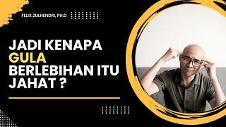 JADI KENAPA GULA BERLEBIHAN ITU JAHAT ?!