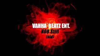 Trap Beat Instrumental - Vahha`Beatz Ent. - 808 Still` (old)