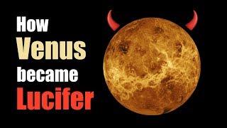 How Planet Venus Became Lucifer - Origin, meaning and evolution of the name 'Lucifer'