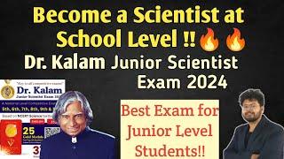Dr. Kalam Junior Scientist Exam 2024 ️!! Full Details & Eligibility !!
