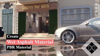 ArchViz : Create Wet Asphalt Material ( PBR Material ) - Vray Blend Mtl