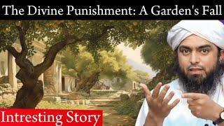 The Divine Punishment: A Garden's Fall || Intresting Story || by Engineer Mohammad Ali Mirza