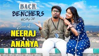 Backbenchers - College Life | Best of Neeraj Bandari & Ananya Jinka | @TejIndia  | Infinitum Media