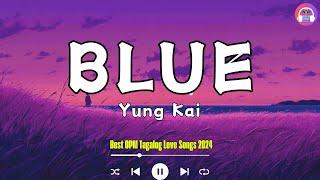 Blue, Sining, Maybe This Time (Lyrics) | Opm Trending Playlist 2024 -Top Tagalog Songs Of All Time