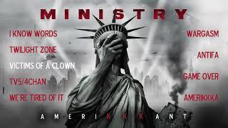 MINISTRY - Amerikkkant (OFFICIAL FULL ALBUM STREAM)