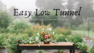 How to Build an EASY Low Tunnel  |  Grow Ranunculus  |  Small Scale Flower Farming