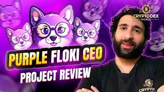 Purple Floki CEO Project Review 2023: No Team Tokens | 50% Total Supply Burned