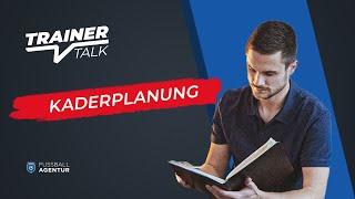 Fußball Agentur Trainertalk | Kaderplanung