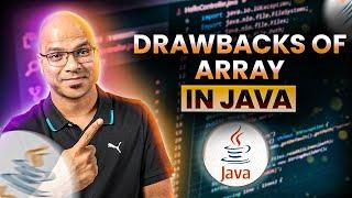 #31 Drawbacks of Array in Java