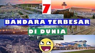 7 BANDARA TERBESAR DI DUNIA