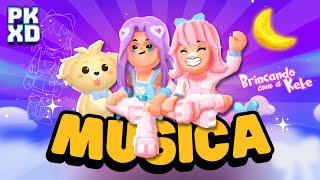  Música Família Kekezita - Pacote Brincando com a Keke no PK XD  INÉDITA