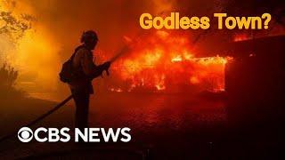 Los Angeles Fire: Viral Claims of 'Godless' Behavior Challenged