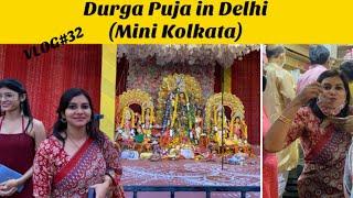 Mini Kolkata in Delhi…Celebrating Durga Puja| Vlog#32