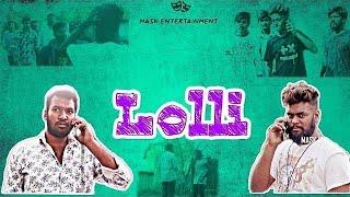 Lolli | A Comedy Video | Mask Entertainment | #Lolli #Telugucomedyvines