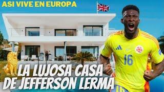 Así es la LUJOSA Mansión de JEFFERSON LERMA en LONDRES