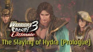 Warriors Orochi 3 Ultimate [PS4] | The Slaying of the Hydra (Prologue)