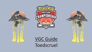 Toedscruel - Early VGC Guide by 3x Regional Champion