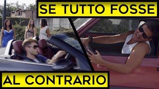 SE TUTTO FOSSE AL CONTRARIO - PARODIA - iPantellas