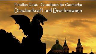 Facetten Gaias – Grundlagen der Geomantie: Drachenkraft & Drachenwege