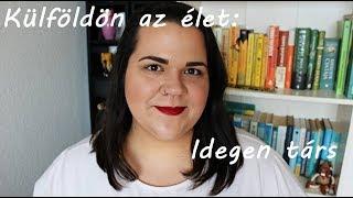 Külföldön az élet: Idegen társ