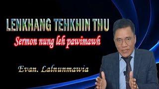 Sermon pawimawh leh hlu tak||Evan. Lalnunmawia