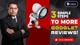 3 Easy Ways to Get More Google Reviews for Your Local Business | Boost Your Reputation Fast