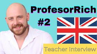 Profesor Rich Interview - ProfRich Teaching (ELT: Under The Covers #2)