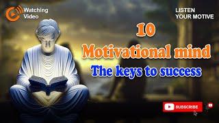 10 Motivational mind the key to success #motive #success