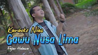 Karaoke Lagu Nias Gawu Nusa Lima - Fajar Halawa Official Tube Nias