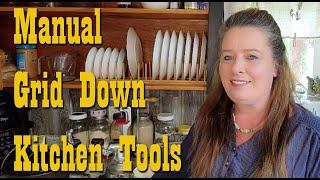 My Favorite Manual Kitchen Tools for Grid Down/Off Grid Cooking ~ Preparedness