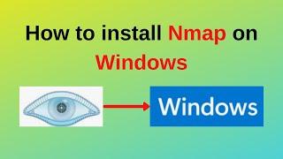 Install Nmap in 5 Minutes or Less on Windows 10/11Challenge