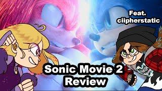 Sonic Movie 2 Review feat. ciipherstatic