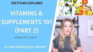 VITAMINS 101: CAN YOU GET IT THROUGH FOOD OR SHOULD YOU SUPPLEMENT? (PART 2)