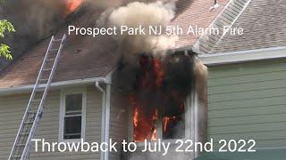 Prospect Park NJ Fire Dept (Throwback to July 2022) operating  at a 5th Alarm Fire at 265 N 11th St