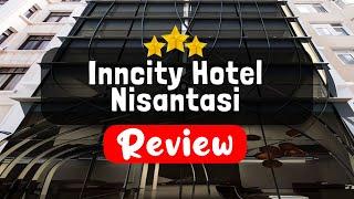 Inncity Hotel Nisantasi Istanbul Review - Should You Stay At This Hotel?