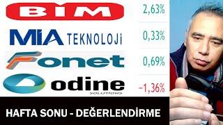 Miatk - Bimas - Odine - Fonet Hisse Yorum - Borsa İstanbul Hafta Sonu