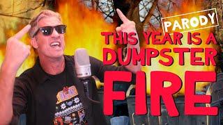 "This Year Is A Dumpster Fire" - Billy Joel Parody