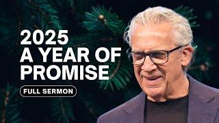 A Year of Promise: Explore Your Promised Land - Bill Johnson Sermon | Bethel Church