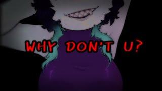 Why don't u  me? | Почему ты не  меня? | OC | 