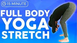 15 minute Full Body Yoga Stretches for STIFF & TIGHT Muscles