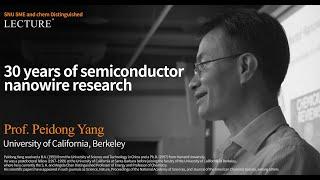 [Distinguished Lecture] Prof. Peidong Yang (University of California, Berkeley)