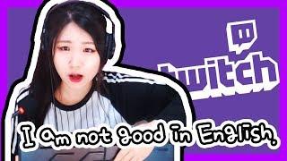 A Korean girl who can't speak English started an English stream on Twitch.