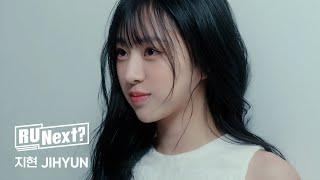 R U Next? - 지현 JIHYUN l Profile film