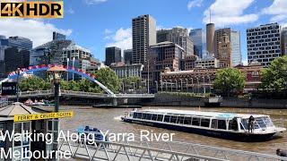 Walking Along The Yarra River | Melbourne Australia | 4K HDR