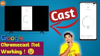 Cast Not work ! | How to Fix this issues | google Chromecast Problem Fix Now | 100% Working