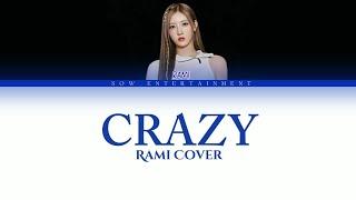 [Real Cover] Rami -'Crazy' Original by Gnarls Barkley [Color Coded Lyrics]