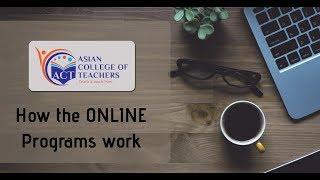 How the course works - Asian College of Teachers | Demo