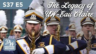 The University of Wisconsin-Eau Claire - Building a Legacy